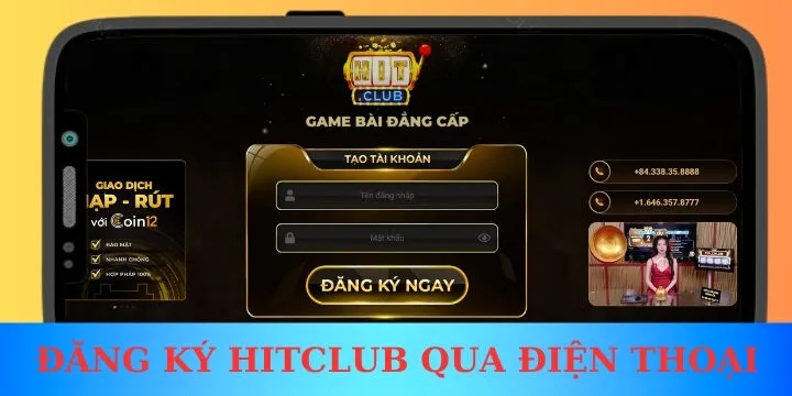 Hướng dẫn đăng ký Hitclub qua điện thoại nhanh nhất